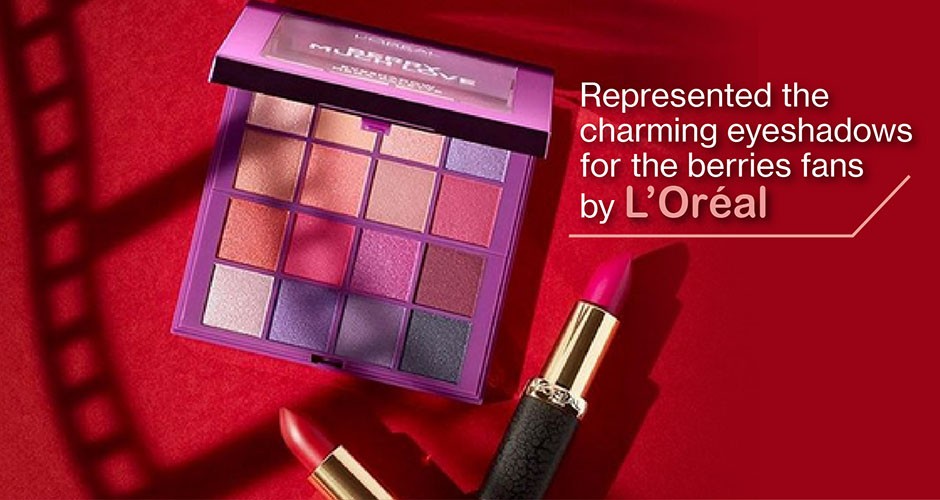 Represented the charming eyeshadows for the berries fans by L’Oréal